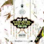 Coquetel Molotov 2025