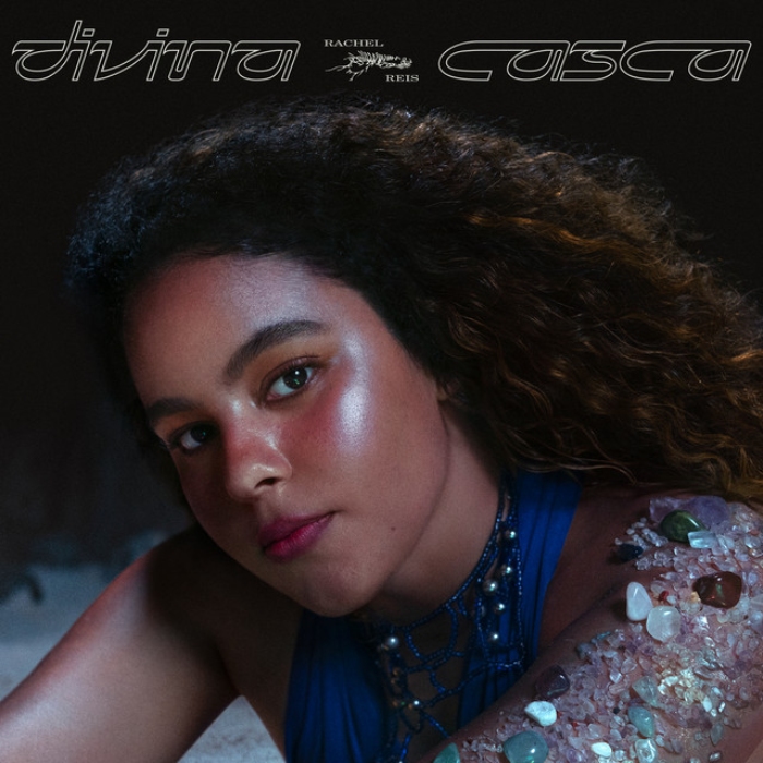 “Divina Casca” – Rachel Reis