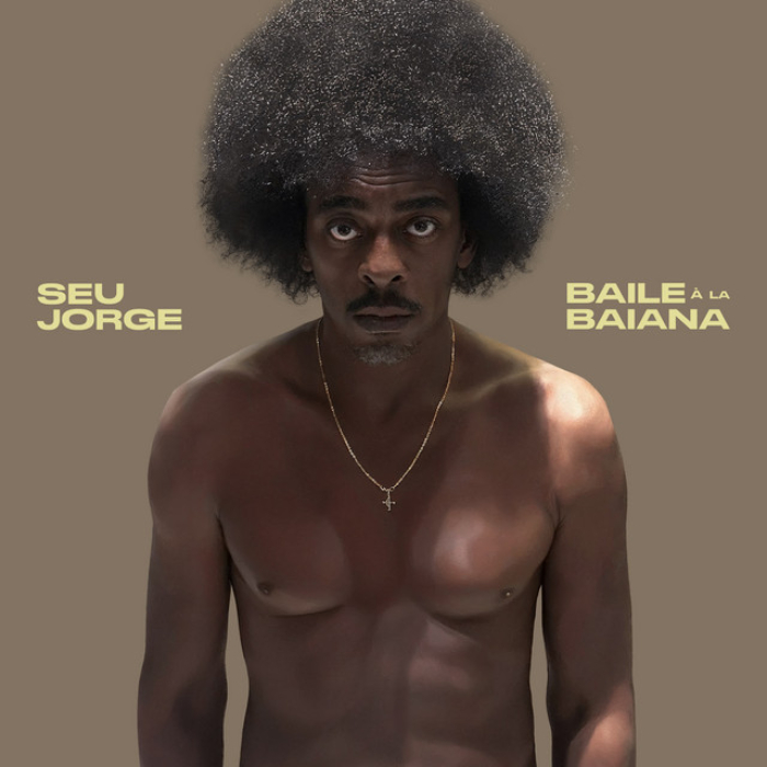  “Baile à La Baiana” – Seu Jorge