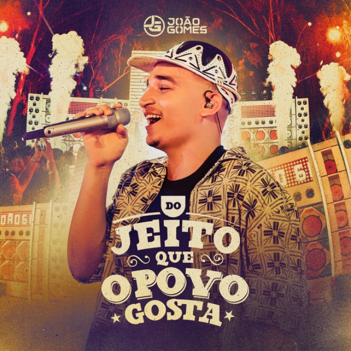 Do Jeito que o Povo Gosta - João Gomes