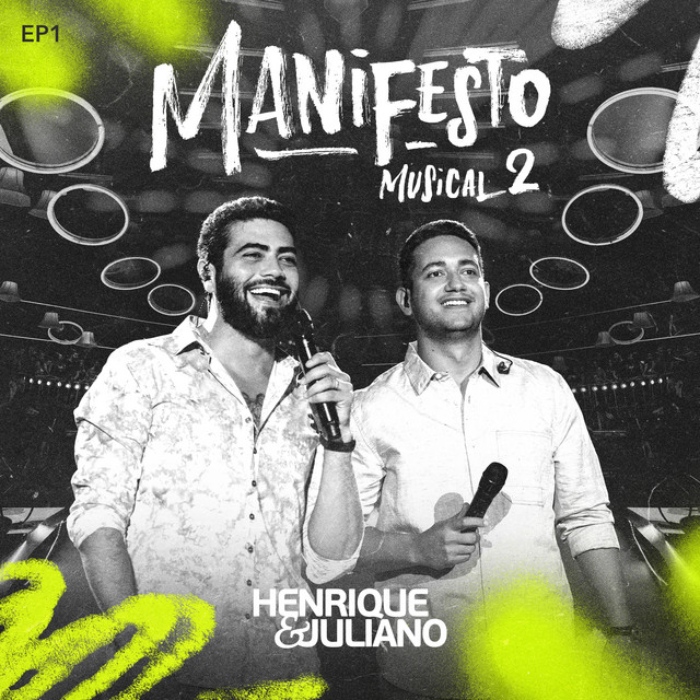 Manifesto Musical 2 - Henrique e Juliano