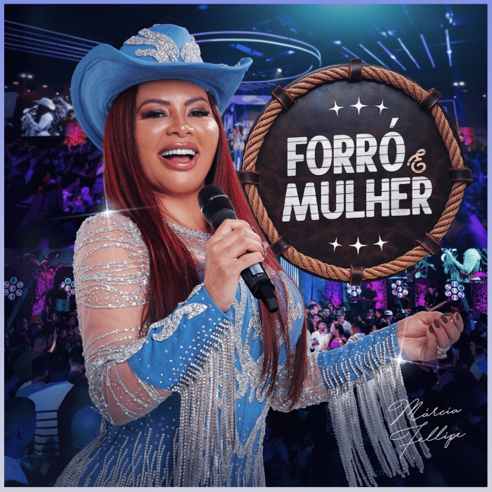 Forró e Mulher - Marcia Felipe