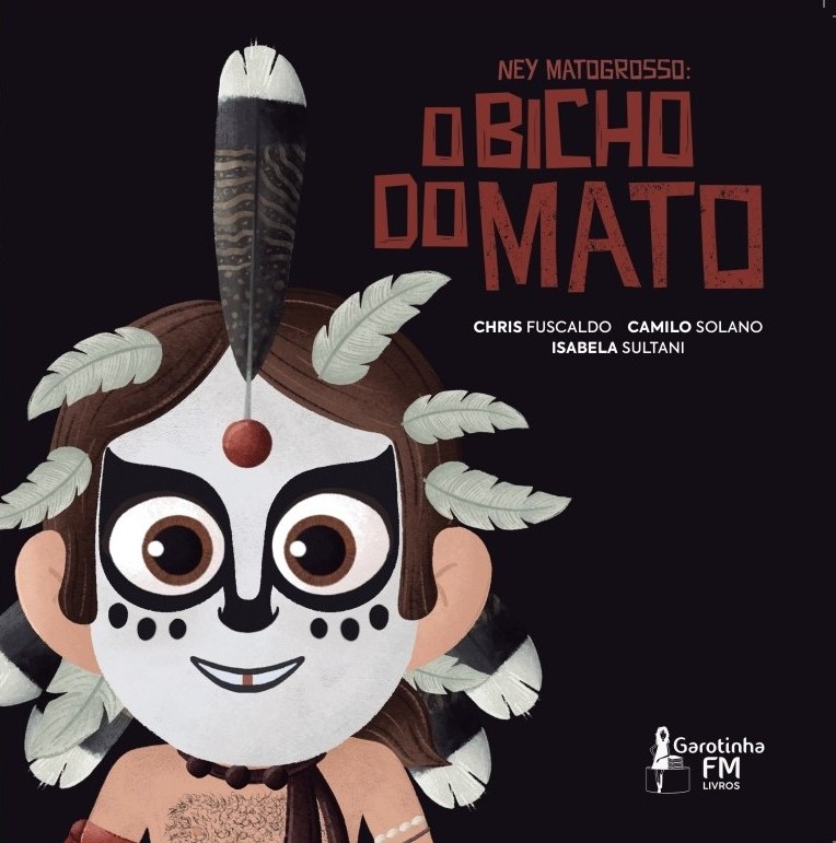 Capa do livro Ney Matogrosso: O Bicho do Mato (Créditos: Garota FM Books)