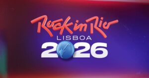 Rock in Rio Lisboa 2026