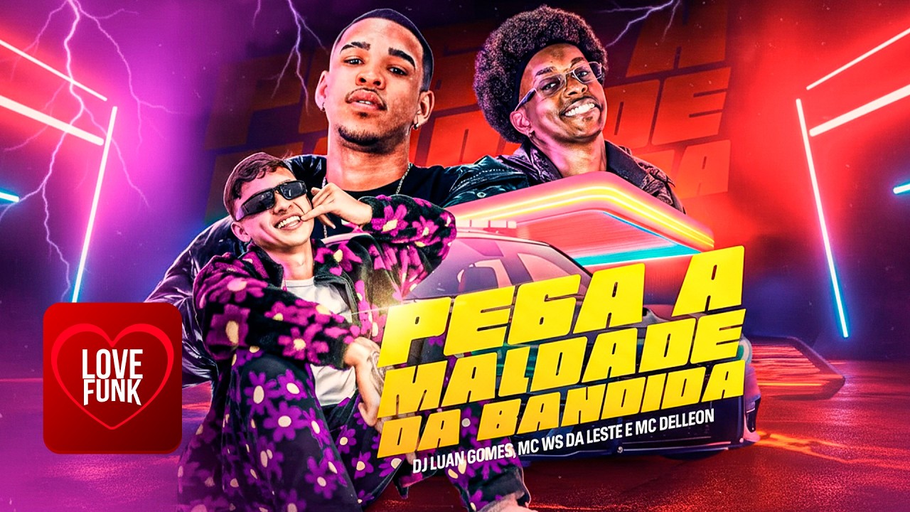 Pega a Maldade da Bandida