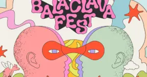 Balaclava Fest 2026