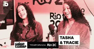 Tasha e Tracie no 'Cabos e Cases'