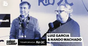 Luiz Garcia e Nando Machado no 'Cabos e Cases'
